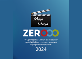 VI Ogólnopolski Konkurs dla Młodzieży „Moja Wizja Zero – recepta na zdrowie w gospodarstwie rolnym” przedłużony do 14 października