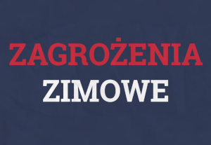 Uwaga na zagrożenia zimowe