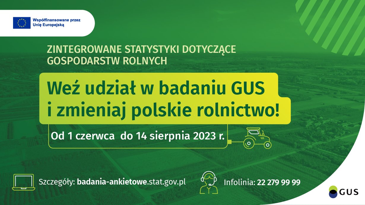 Informacja GUS - dotycząca badania zintegrowane statystyki dotyczące gospodarstw rolnych