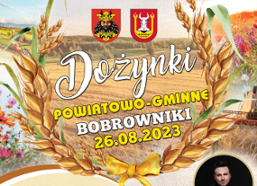 Dożynki powiatowo-gminne Bobrowniki