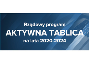 Dofinansowanie w ramach rządowego programu "Aktywna Tablica"